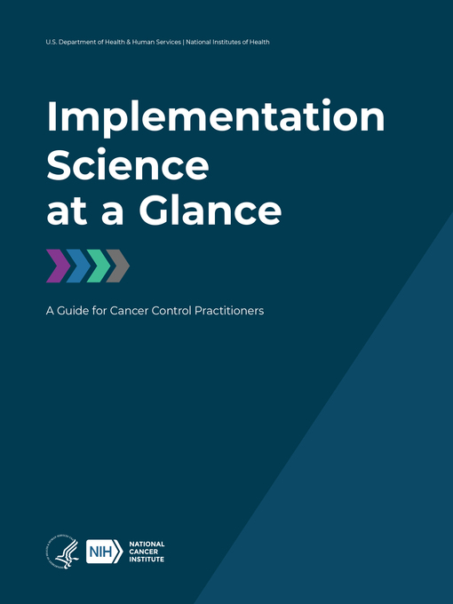 Title details for Implementation Science at a Glance by Implementation Science Team, Division of Cancer Control and Population Science - Available